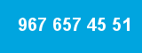967 657 45 51